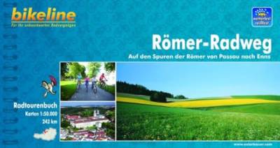 Römer-Radweg: Auf den Spuren der Römer von Passau nach Enns, 1:50 000, wetterfest und reißfest